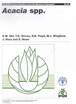 FAO/IPGRI Technical Guidelines for the Safe Movement of Germplasm. No. 20. Acacia spp